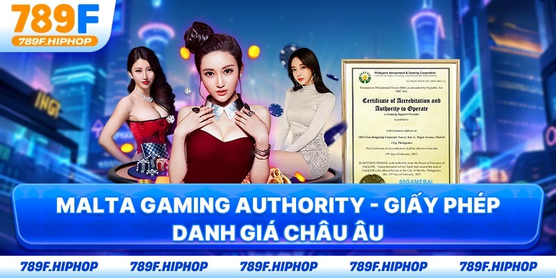 Malta Gaming Authority - Giấy phép danh giá châu Âu